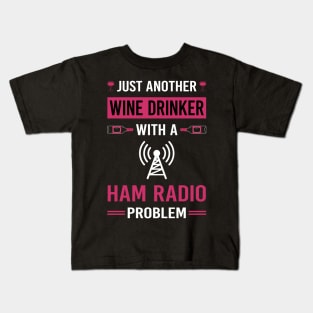 Wine Drinker Ham Radio Amateur Radio Kids T-Shirt